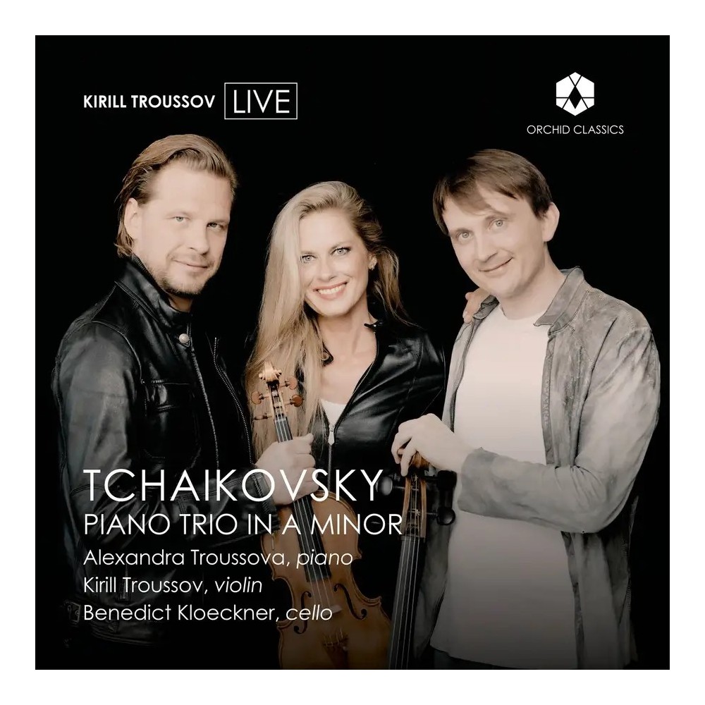 TCHAIKOVSKY - Troussova - Trio pour piano, violon et violoncelle en la m..